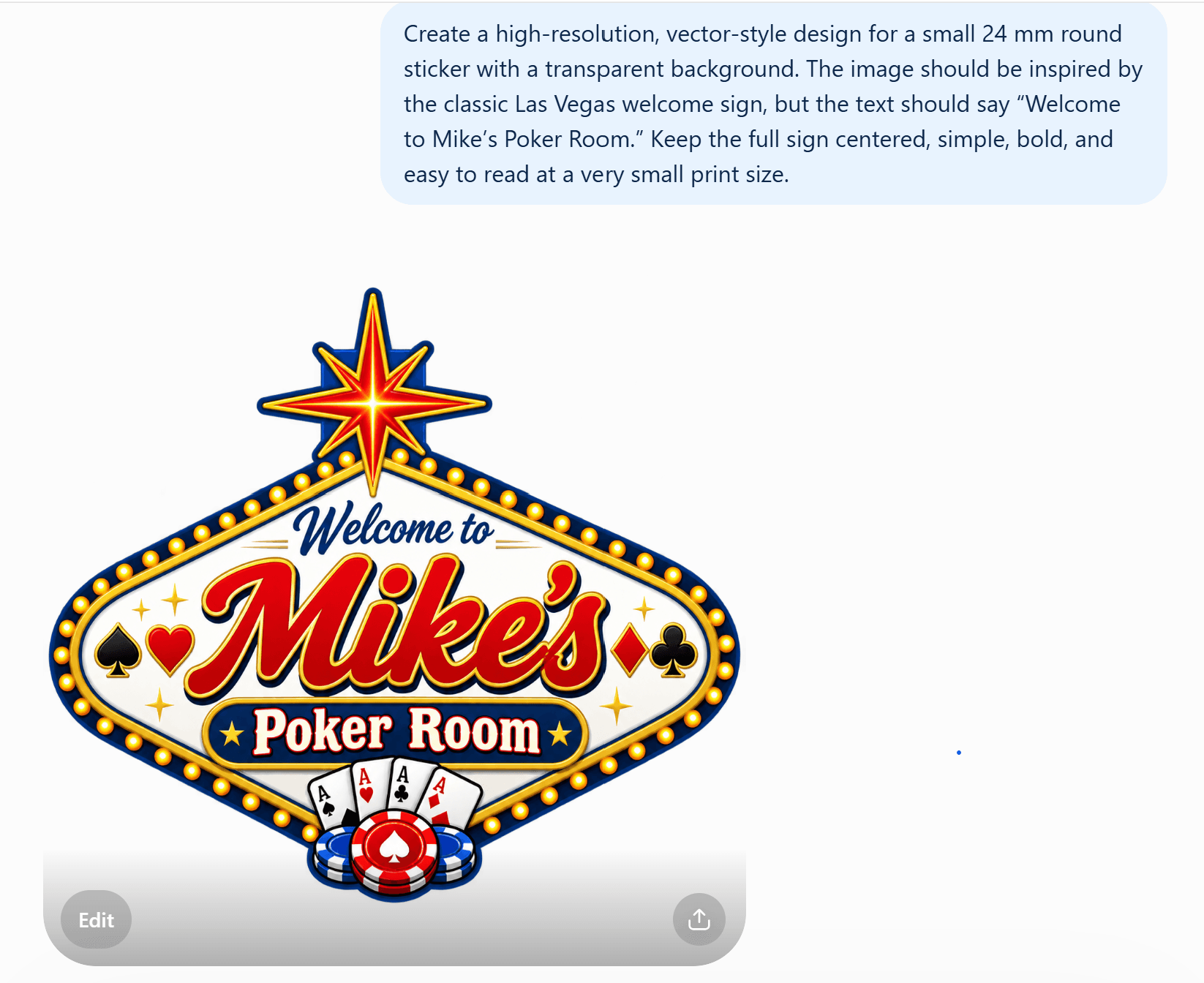 A ChatGPT prompt asking for a round 24mm sticker in the style of the Las Vegas welcome sign reading “Welcome to Mike's Poker Room,” and the logo it generated